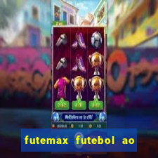 futemax futebol ao vivo sem anuncio